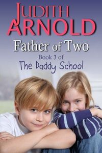Father of Two by Judith Arnold