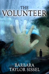 The Volunteer by Barbara Taylor Sissel