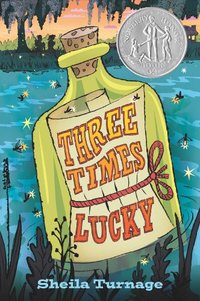 Three Times Lucky by Sheila Turnage
