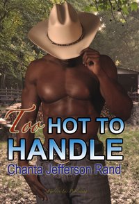 Too Hot to Handle by Chanta Rand