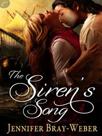The Siren's Song by Jennifer Bray-Weber