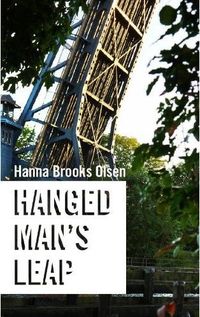 Hanged Man's Leap by Hanna Brooks Olsen