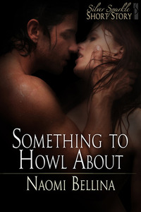 Something to Howl About by Naomi Bellina