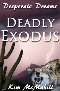 Deadly Exodus by Kim McMahill
