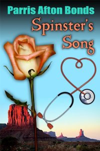 Spinster's Song by Parris Afton Bonds
