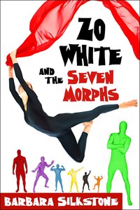 Zo White and the Seven Morphs by Barbara Silkstone