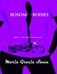 Bosom Bodies by Maria Grazia Swan