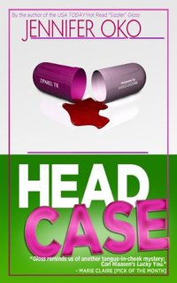 Head Case by Jennifer Oko
