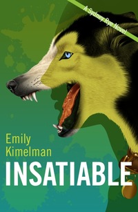 Insatiable by Emily Kimelman