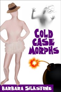 Cold Case Morphs by Barbara Silkstone