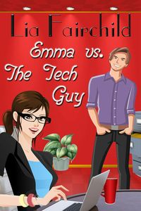 Emma And The Tech Guy by Lia Fairchild