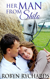 Her Man From Shilo by Robyn Rychards