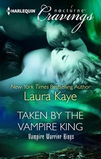 Taken by the Vampire King by Laura Kaye