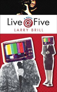 Live @  Five by Larry Brill