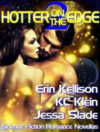 Hotter On The Edge 2 by Erin Kellison