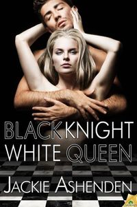 Black Knight, White Queen by Jackie Ashenden