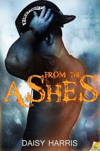 From the Ashes by Daisy Harris