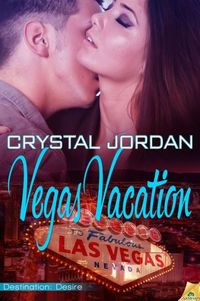 Vegas Vacation by Crystal Jordan