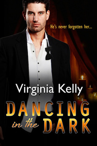 Dancing in the Dark by Virginia Kelly
