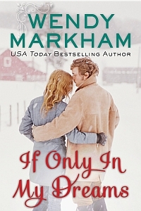 If Only In My Dreams by Wendy Markham