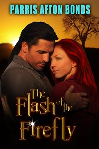 The Flash of the Firefly by Parris Afton Bonds