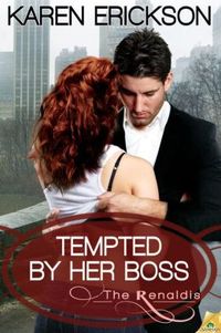 Tempted by her Boss by Karen Erickson