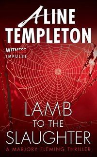 Lamb to the Slaughter by Aline Templeton