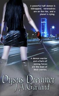 Dysus Dreamer by J.A. Garland