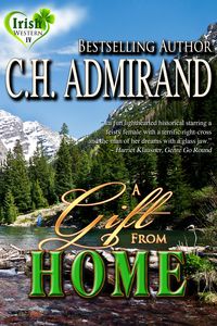 A Gift From Home by C.H. Admirand