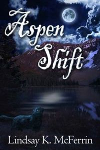 Aspen Shift by Lindsay K. McFerrin