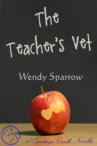 The Teacher's Vet by Wendy Sparrow