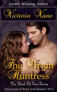 The Virgin Huntress by Victoria Vane