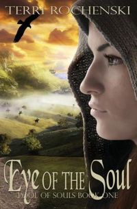 Eye of the Soul by Terri Rochenski