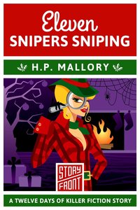 Eleven Snipers Sniping by H.P. Mallory
