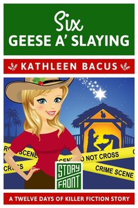 Six Geese a' Slaying by Kathleen Bacus