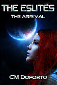 The Eslites: The Arrival by C.M. Doporto
