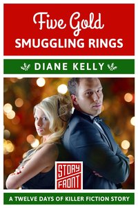 Five Gold Smuggling Rings by Diane Kelly