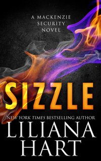 Excerpt of Sizzle by Liliana Hart