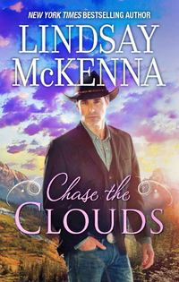 Chase the Clouds by Lindsay McKenna