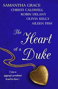 The Heart of a Duke by Samantha Grace