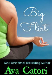 Excerpt of Big Flirt by Ava Catori