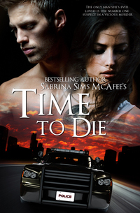Time To Die by Sabrina Sims McAfee