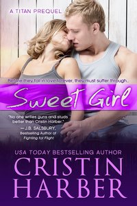 Sweet Girl by Cristin Harber