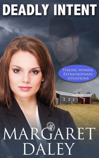 Deadly Intent by Margaret Daley