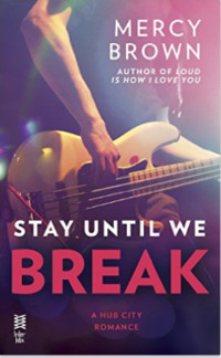 Stay Until We Break
