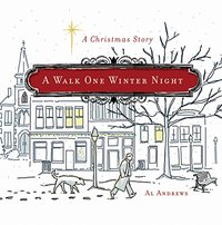 A Walk One Winter Night: A Christmas Story