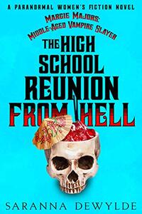 The High School Reunion From Hell
