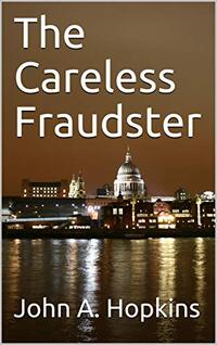 The Careless Fraudster
