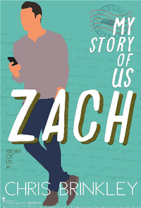 My Story of Us: ZACH