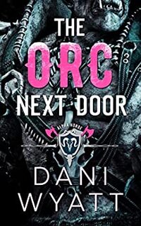The Orc Next Door